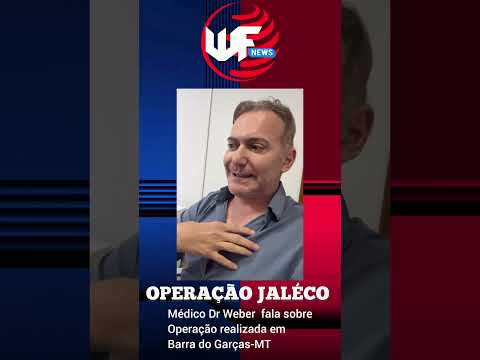 Médico Dermatologista fala sobre operação realizada em Barra do Garças-MT