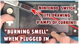 Nintendo Switch Lite Burning Smell When Plugged In - Drawing 8 AMPS of Current!