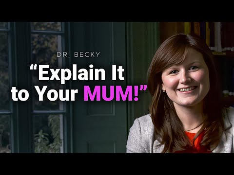 Should We Dumb Down Physics? Dr. Becky