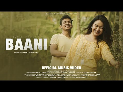 BAANI ll SUBANI MOKTAN ll OFFICIAL MUSIC VIDEO