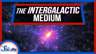 The Invisible Gas That Gave Us Galaxies