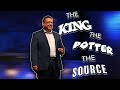 The King, The Potter, The Source