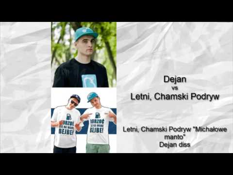 Letni, Chamski Podryw - "Michałowe manto" - Dejan diss