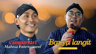 Download lagu BANYU LANGIT VERSI AGUS GATOT || MAHESA ENTERTAIMENT mp3 Download lagu BANYU LANGIT VERSI AGUS GATOT || MAHESA ENTERTAIMENT mp3