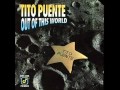 Tito Puente    Out of This World   Sweet Georgia Brown Latin