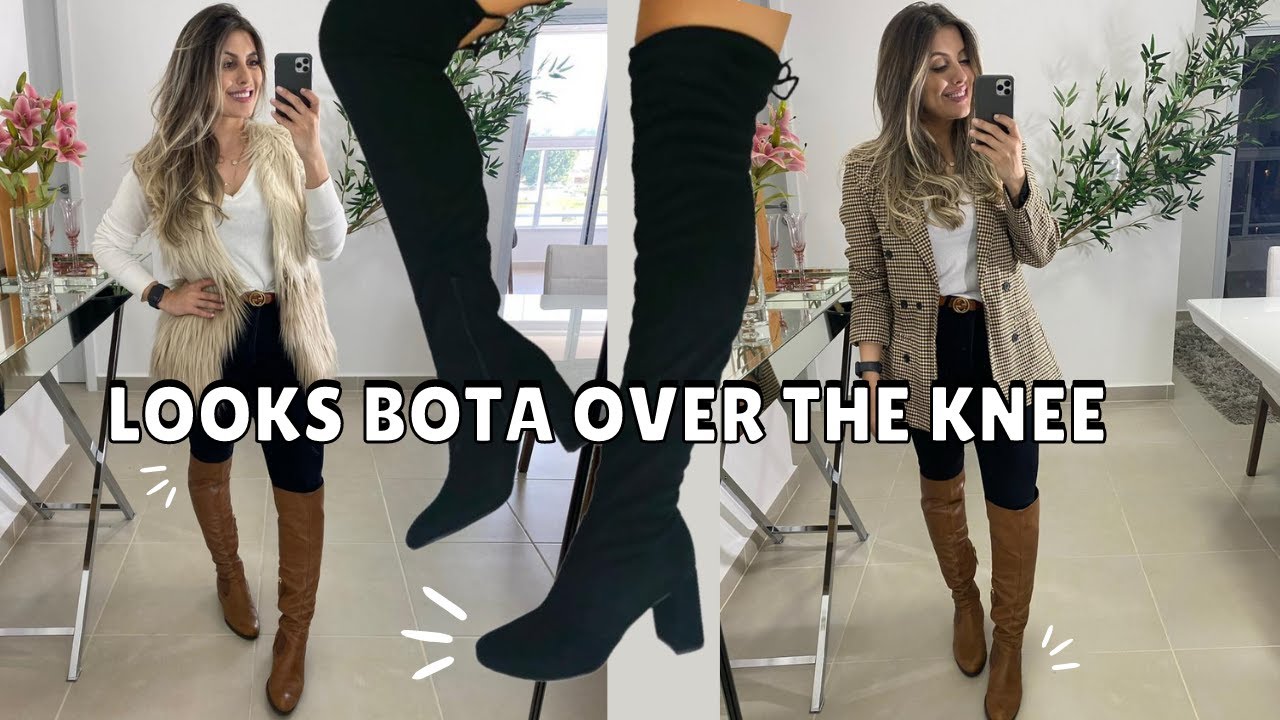 COMO USAR BOTA OVER THE KNEE, 10 look com Bota Over The Knee