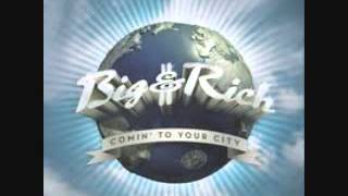 "Comin' To Your City" - Big & Rich (Lyrics in description)