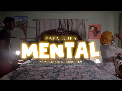 Papa Gora - Mental (Official Music Video)