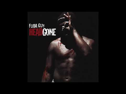 Fuda Guy - Head Gone Intro (Prod XTC)