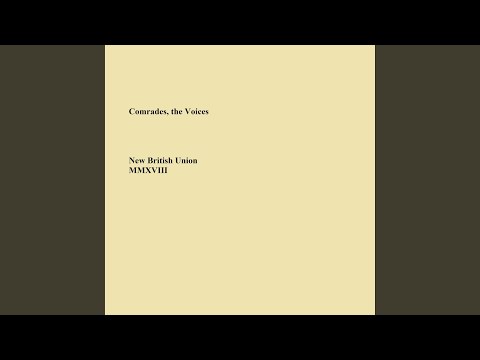 Comrades, the Voices
