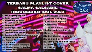 Download lagu TERBARU KUMPULAN COVER SALMA SALSABIL INDONESIAN IDOL 2023 #salmasalsabil #indonesianidol2023 mp3