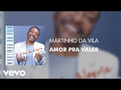 Amor Pra Valer - Martinho da Vila