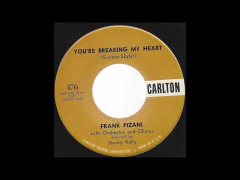 Frank Pizani - You're Breaking My Heart - '58 Italo-Pop on Carlton label