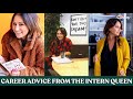 Career Advice From The Intern Queen