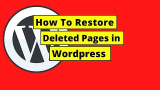 How To Restore Deleted Pages in Wordpress