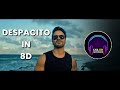 DESPACITO 8D Despacito In 8D