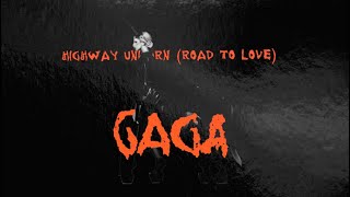 Lady Gaga - Highway Unicorn (Road to Love) REWORKED 2025 VERSION