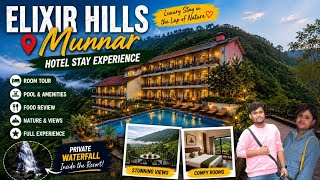 Elixir Hills Munnar 🏔️ | Luxury Resort Stay Experience | Room, Pool & Private Wa