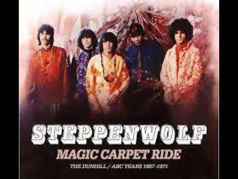 Steppenwolf, Magic Carpet Ride 1968