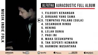 Download lagu Auracoustic Full Album (Alfatha) | Lagu Indie Folk Terbaru 2021 mp3