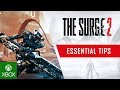 The Surge 2 - Essential Tips