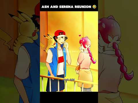 Ash and Serena REUNITED at Last?😍||ash x serena||#shorts #short #shortsfeed #youtubeshorts #ytfeed