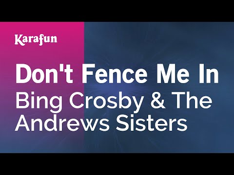 Don't Fence Me In - The Andrews Sisters
