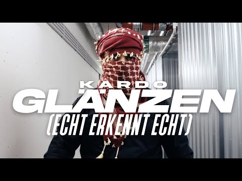 KARDO - GLÄNZEN (FÜR ALLE BLOCKS) [OFFICIAL VIDEO]