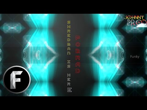 Shredman is here by Pomrad )( JPROD EDM music