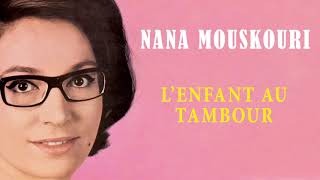 Nana Mouskouri - L&#39;enfant au tambour (Audio Officiel)