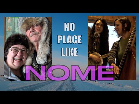 There's No Place Like NOME, ALASKA! - A Cultural Travel Guide to the Famous Alaskan Gold Rush Town