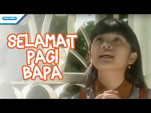 Selamat Pagi Bapa - Nikita (Video)
