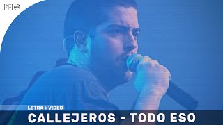 Callejeros - Todo Eso (Letra)