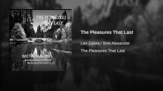 The Pleasures That Last