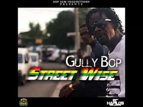 Gully Bop - Street Wise [Mixed] (The Truth Riddim) September 2015 | @GazaPriiinceEnt