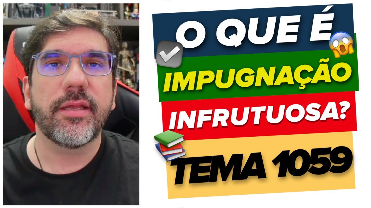 🔴😱 ISSO É NOVO!!! O QUE É RECURSO INFRUTUOSO? TEMA 1059 DO STJ 🔴
