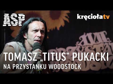 Tomasz "Titus" Pukacki na ASP #Woodstock2011 (Całe spotkanie)