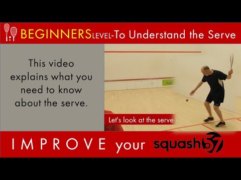 Squash57 understanding the serve