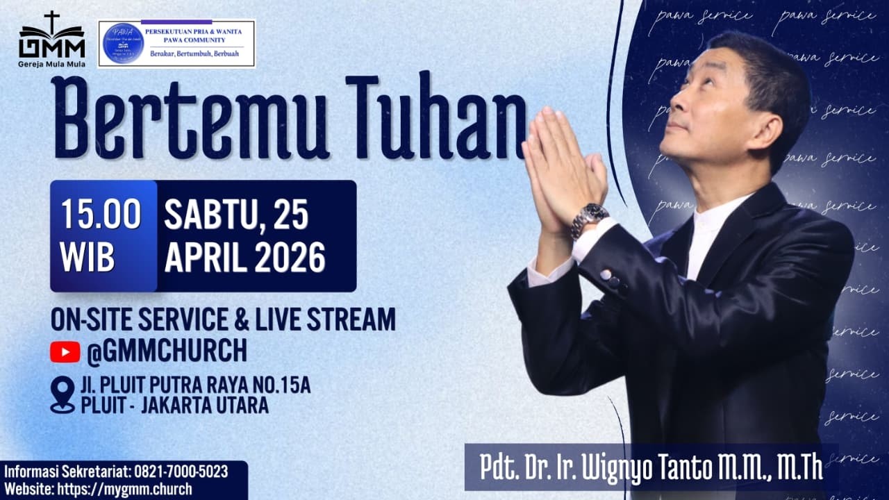BERTEMU TUHAN – Pdt. Dr. Ir. Wignyo Tanto, M.M., M.Th. (250426)