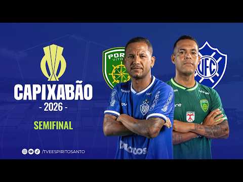 Capixabão Série A 2026 | Semifinal | Volta | Vitória x Porto Vitória | 14/03/2026 | 15h