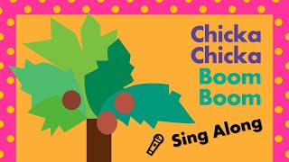 Chicka Chicka Boom Boom | Sing Along