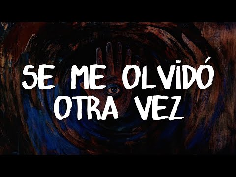 Maná - Se Me Olvidó Otra Vez (Letra | Lyrics)