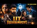 IIT Krishnamurthy New 2026 Released South Indian Movie Dubbed In Hindi Thriller South Movie