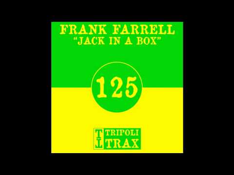 Frank Farrell - Jack In The Box (Tripoli Trax)