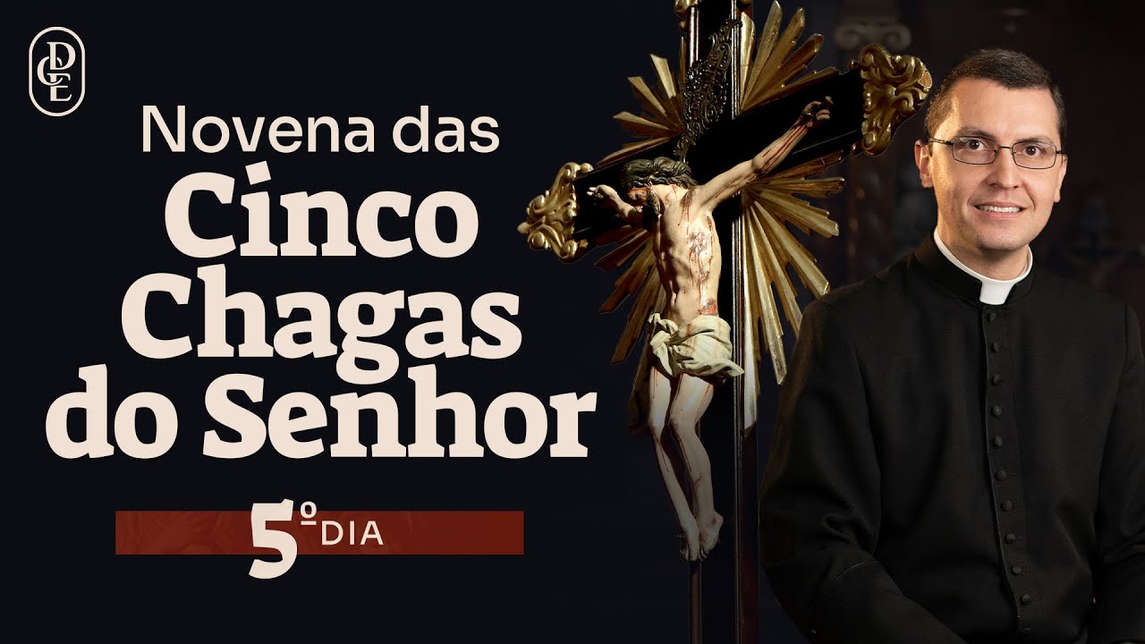 5º dia - Novena das Cinco Chagas do Senhor