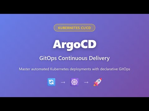 ArgoCD Tutorial: GitOps Continuous Delivery for Kubernetes | Complete Beginner Guide