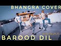 Barood Dil Korala Maan Gurlej Akhtar Bhangra Cover Choreographey By Rohitrajput Bhangra Barooddil