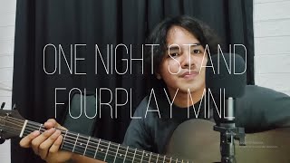 One night stand - FourPlay Mnl (Acoustic Version)