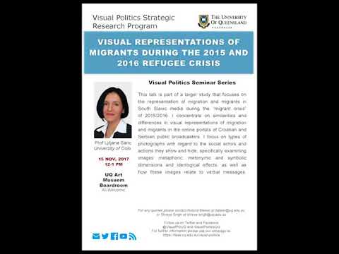 Visual Politics Seminar Series, Semester 2, 2017 - Ljiljana Šarić