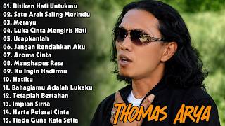 Download lagu THOMAS ARYA LAGU SEDIH - 15 SLOW ROCK TERBAIK YANG MEMUKAU HATI - Bisikan Hati Untukmu - Thomas Arya mp3
